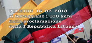 !6 Febbraio 2018, 100 anni dalla Prima Repubblica Lituana