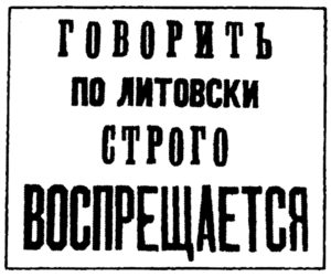 Lithuanian language forbidden, è proibito parlare in Lituano