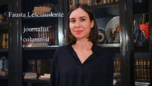 Intervista a Fausta Marija Leščiauskaitė, giovane giornalista lituana nata dopo la riconquista dell'indipendenza del suo Paese.