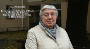 Intervista a Irena Vaišvilaitė sulla resistenza Lituana